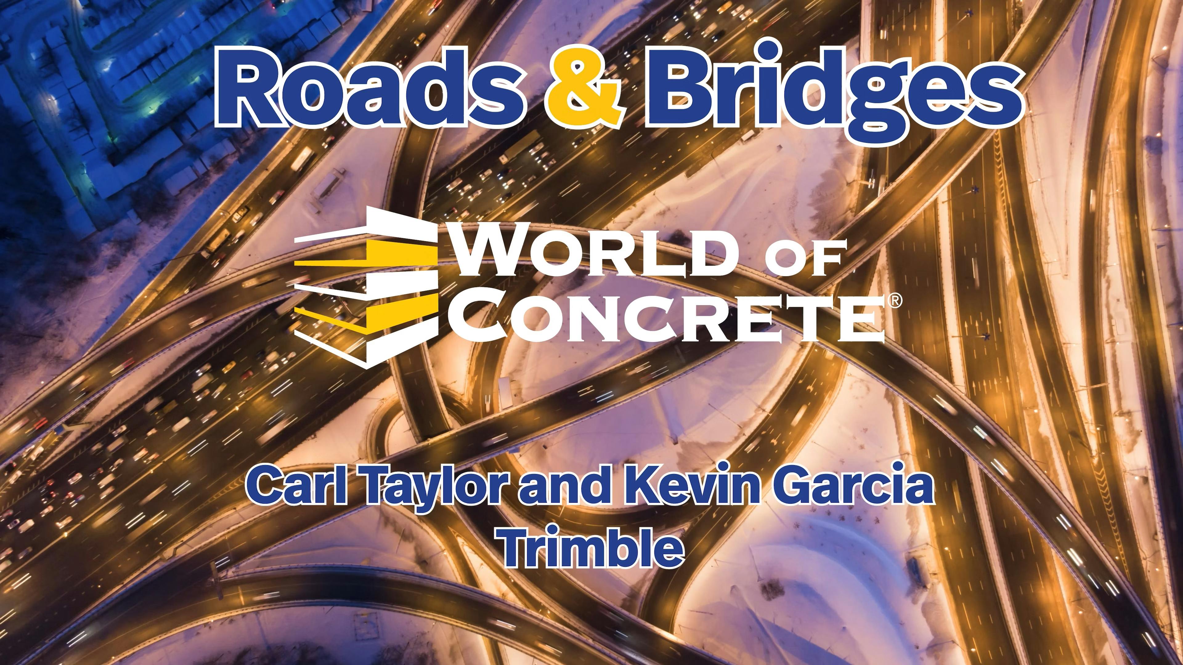 World of Concrete 2025: Trimble's Carl Taylor and Kevin Garcia Talk Infrastructure