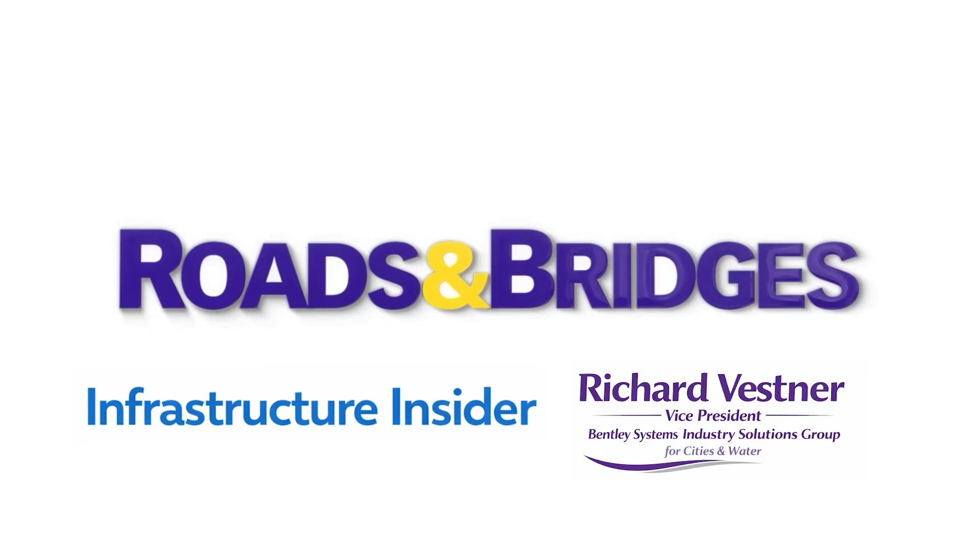 Infrastructure Insider Interview: Richard Vestner of Bentley Systems